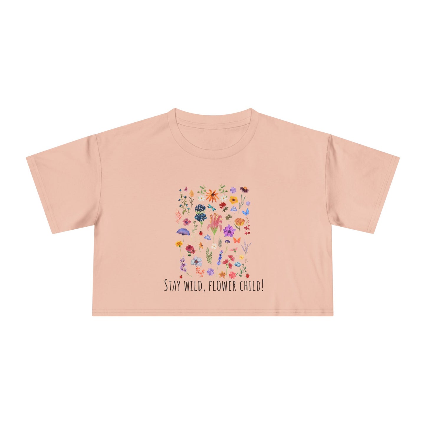 Stay Wild Flower Child Women's Crop Tee - Boho Floral Graphic Shirt